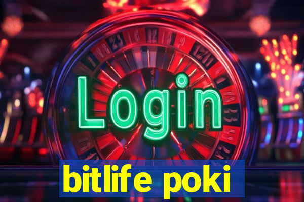 bitlife poki